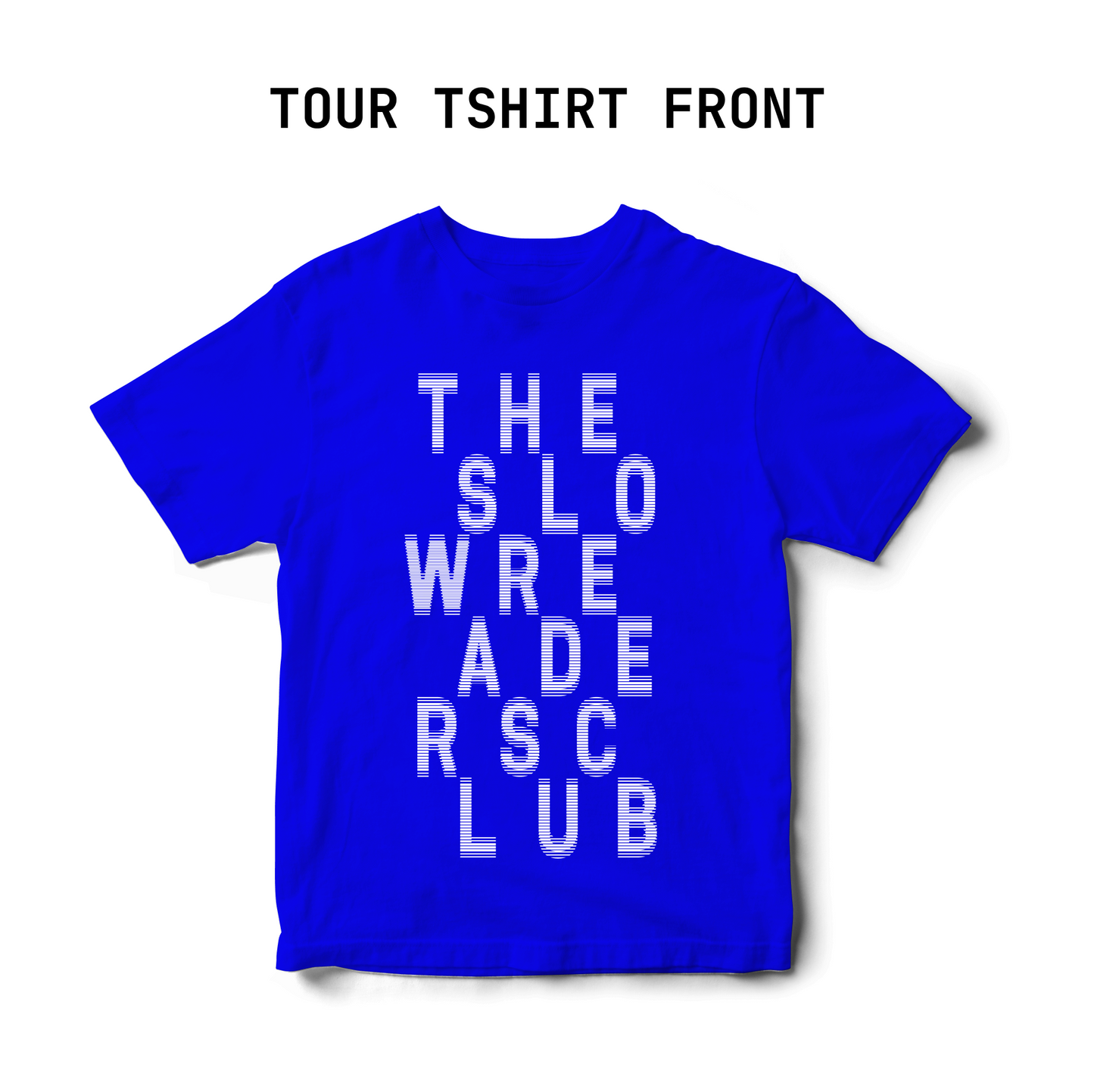 The Slow Readers Club- Merch - Blue Winter 2024 Tour Tee Shirt