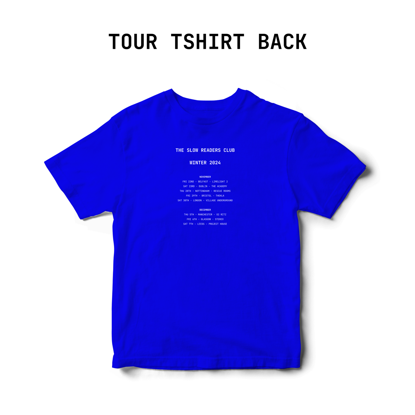 The Slow Readers Club- Merch - Blue Winter 2024 Tour Tee Shirt