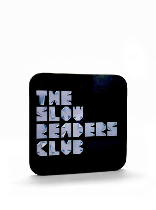 The Slow Readers Club - Coaster