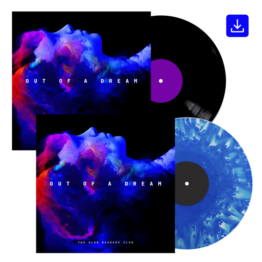 The Slow Readers Club- ‘Out Of A Dream’ Bundle - Cloudy 12" Disc + Black 12" Disc + Digital Download